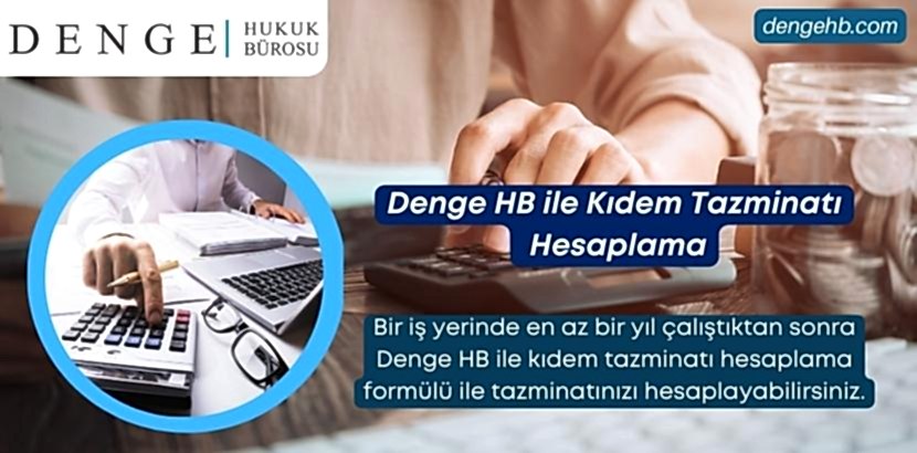 Denge HB ile Tazminatı Hesaplama - Dengehb com